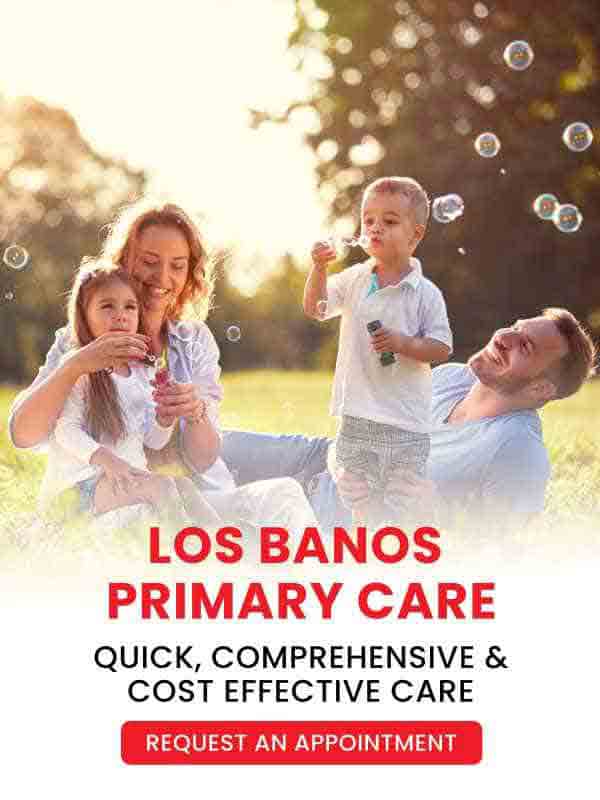 Los Banos Primary Care Clinic, Located in Los Banos, CA Los Banos Primary Care Clinic, Located in Los Banos, CA